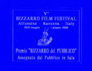 AUDIENCE AWARD AT BIZZARRO FILM FESTIVAL